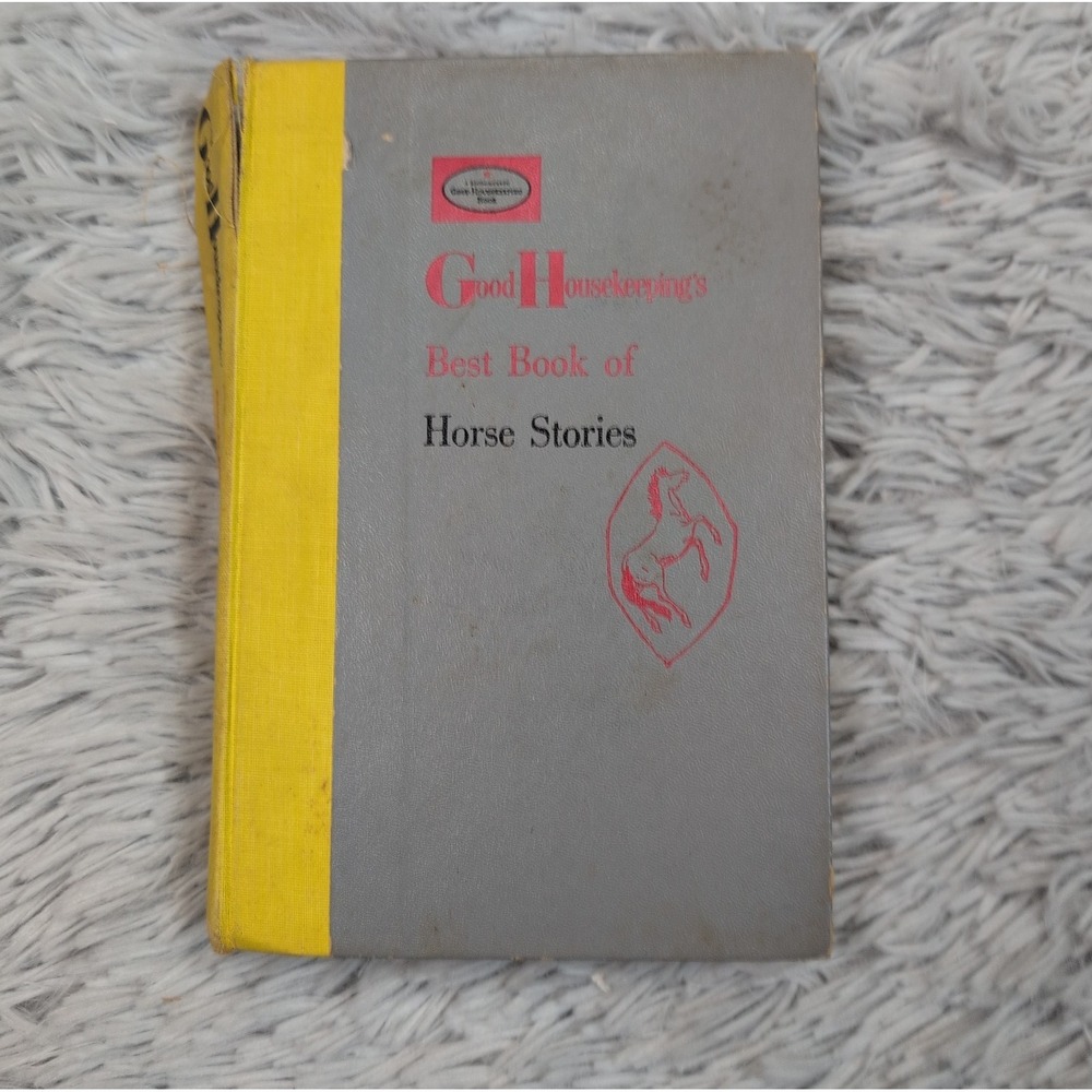 Good Housekeeping Best Book of Horse Stories 1958 1st Edition
